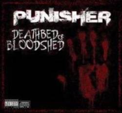 Punisher (UK) : Deathbed Of Bloodshed